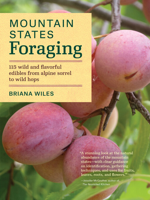 Title details for Mountain States Foraging by Briana Wiles - Available